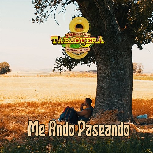 Me Ando Paseando Banda Tabaquera de Autlan Jalisco