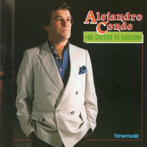 Me cautivó tu canción Alejandro Conde