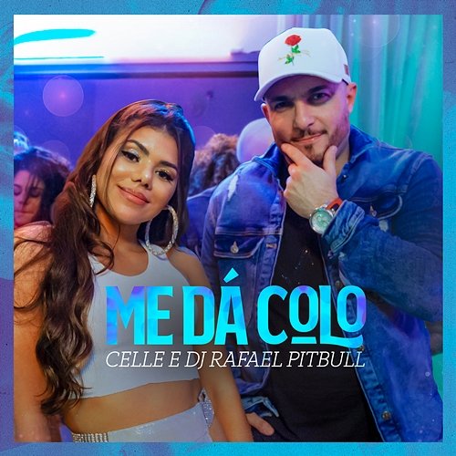 Me dá colo Celle