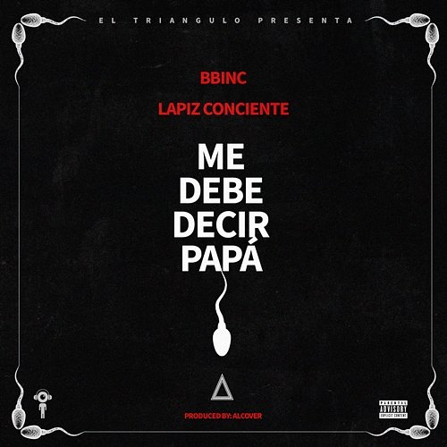 Me Debe Decir Papa Lapiz Conciente & Bbinc