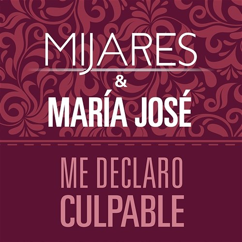 Me Declaro Culpable Mijares & María José
