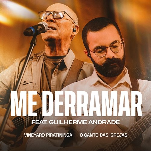 Me Derramar Vineyard Piratininga & O Canto das Igrejas feat. Guilherme Andrade