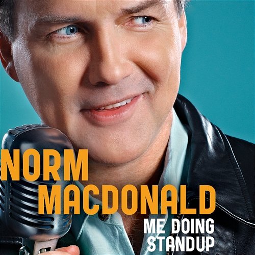Me Doing Standup Norm MacDonald
