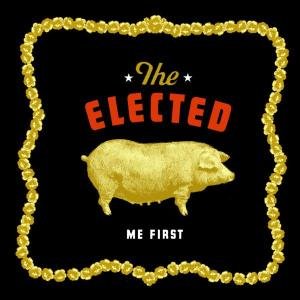 Me First The Elected