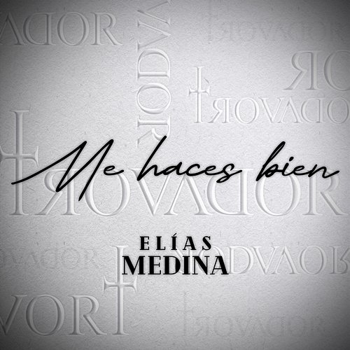 Me Haces Bien Elias Medina