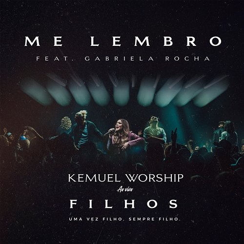 Me Lembro Kemuel feat. Gabriela Rocha