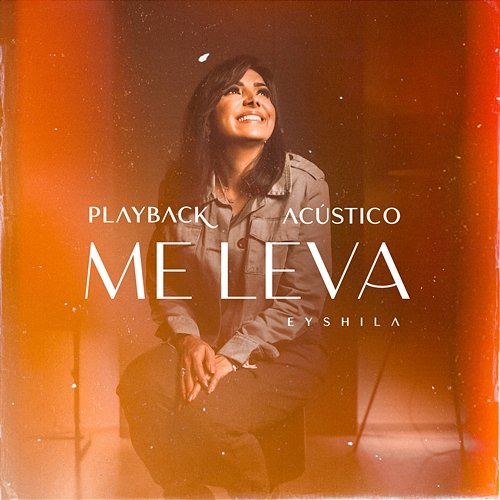 Me Leva (Acústico) [Playback] Eyshila