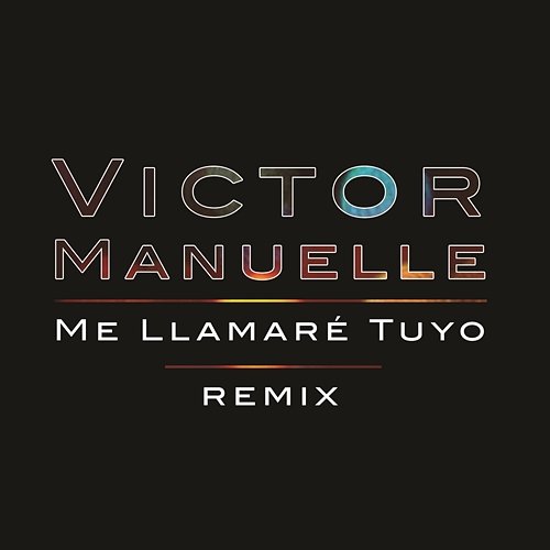 Me Llamaré Tuyo Víctor Manuelle Feat. Gocho