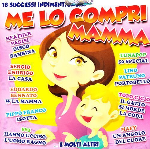 Me Lo Compri Mamma Various Artists