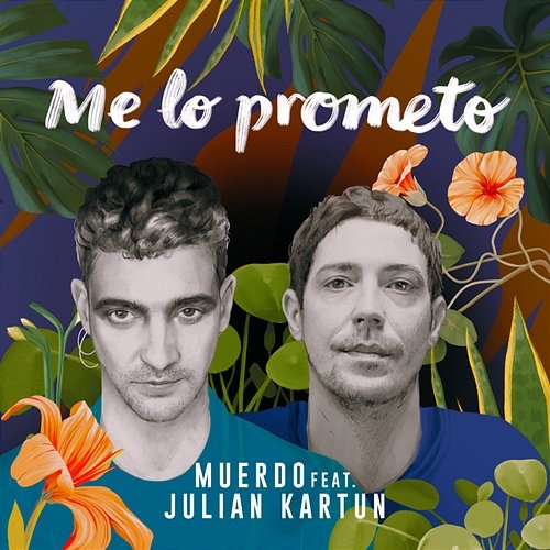 Me lo prometo Muerdo feat. Julian Kartun