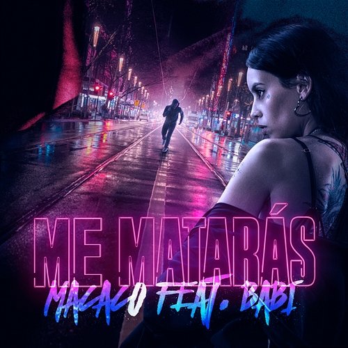 Me Matarás Macaco feat. Babi