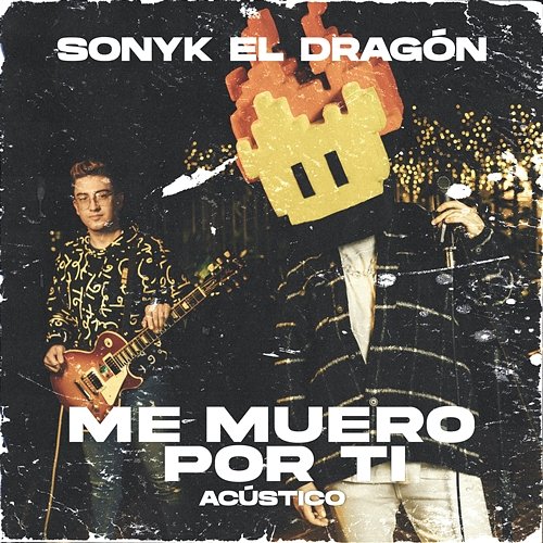 Me Muero Por Ti (Acústico) Sonyk El Dragón
