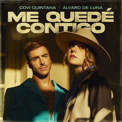 Me Quedé Contigo Covi Quintana feat. Álvaro De Luna