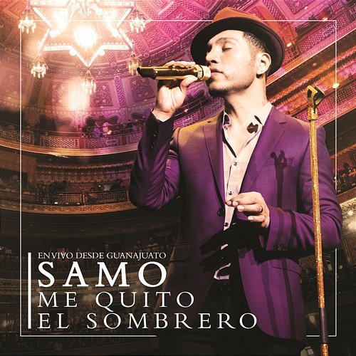 Me Quito el Sombrero (En Vivo Desde Guanajuato) Samo