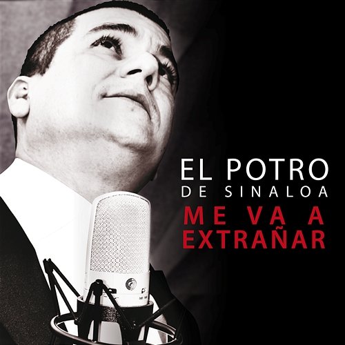 Me Va A Extrañar El Potro De Sinaloa