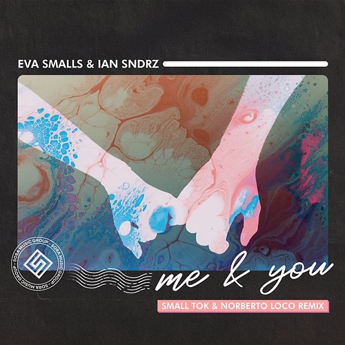 Me & You Eva Smalls, Ian Sndrz