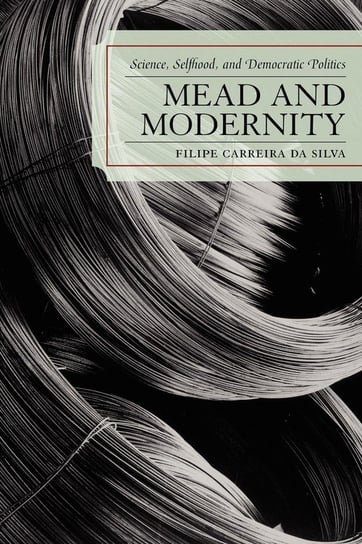 Mead and Modernity Carreira Da Silva Filipe