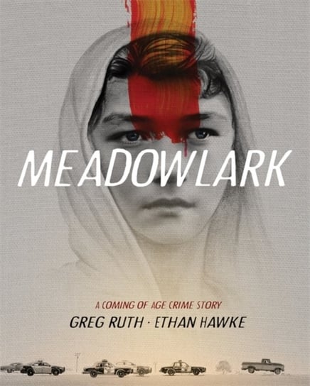 Meadowlark Hawke Ethan, Greg Ruth