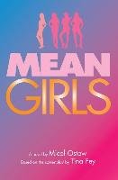 Mean Girls: A Novel Ostow Micol