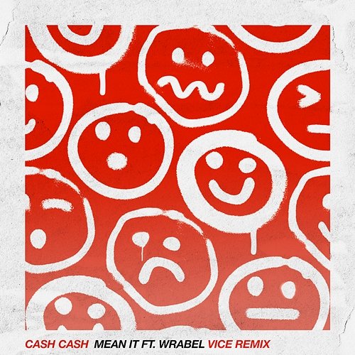 Mean It Cash Cash feat. Wrabel