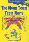 Mean Team from Mars Anderson Scoular
