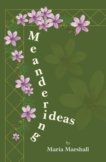 Meandering Ideas Maria Marshall