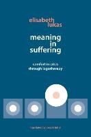 Meaning in Suffering Lukas Elisabeth