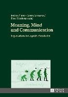 Meaning, Mind and Communication Zlatev Jordan, Konderak Piotr, Sonesson Goran
