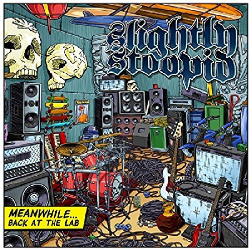 Meanwhile Back At the Lab Slightly Stoopid