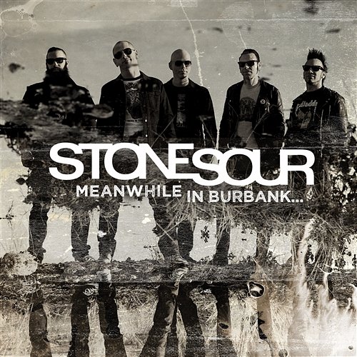 Meanwhile in Burbank... Stone Sour