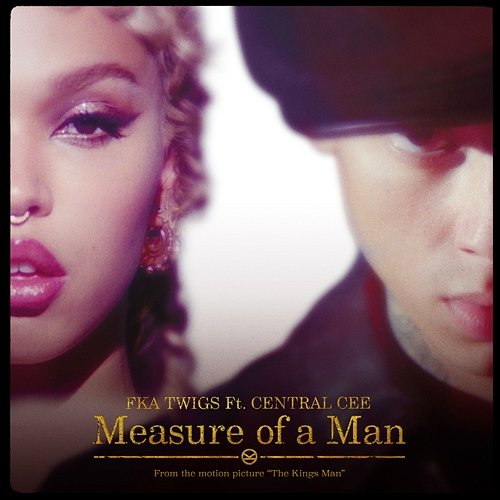Measure of a Man FKA twigs feat. Central Cee