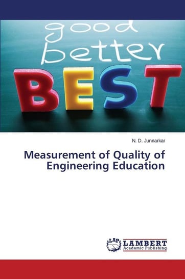 Measurement of Quality of Engineering Education Junnarkar N. D.
