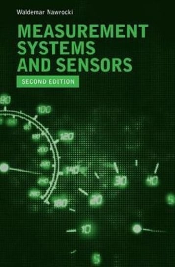 Measurement Systems and Sensors, Second Edition Nawrocki Waldemar