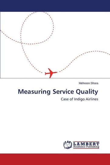Measuring Service Quality Shora Mehreen