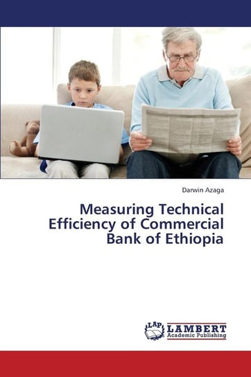 Measuring Technical Efficiency of Commercial Bank of Ethiopia Azaga Darwin