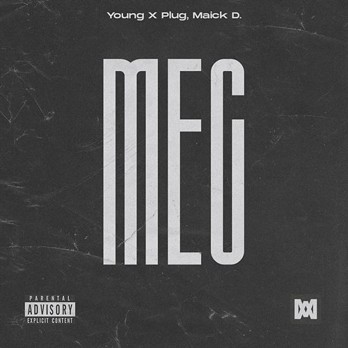 Mec Young X Plug, Maick D.