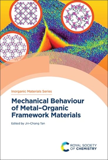 Mechanical Behaviour of Metal-Organic Framework Materials Opracowanie zbiorowe