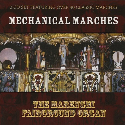 Mechanical Marches The Marenghi Fairground Organ