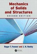 Mechanics of Solids and Structures Reddy J. N., Fenner Roger T.