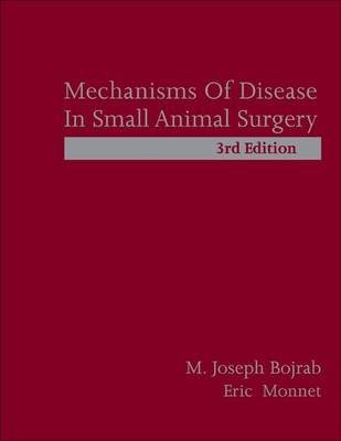Mechanisms of Disease in Small Animal Surgery Opracowanie zbiorowe