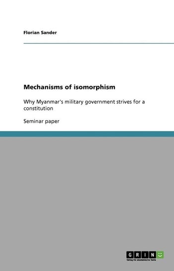 Mechanisms of isomorphism Sander Florian