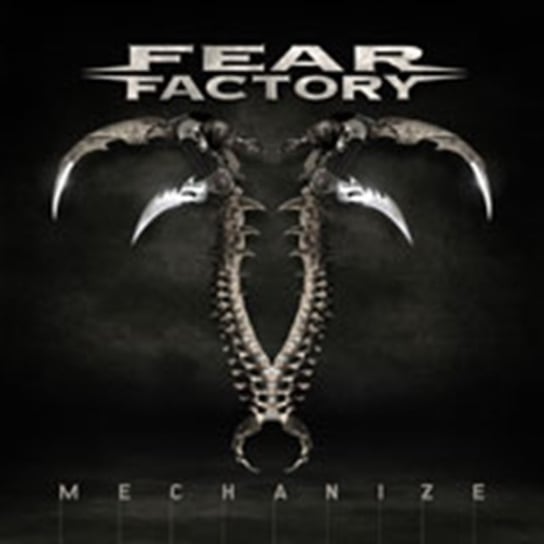 Mechanize Fear Factory