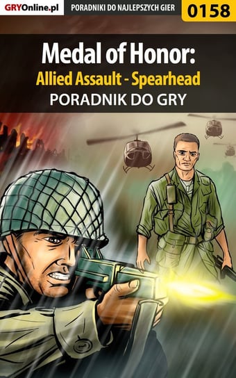 Medal of Honor: Allied Assault - Spearhead - poradnik do gry Szczerbowski Piotr Zodiac