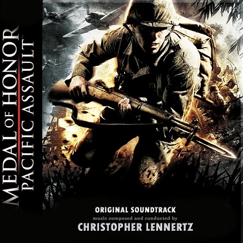 Medal Of Honor: Pacific Assault Christopher Lennertz & EA Games Soundtrack