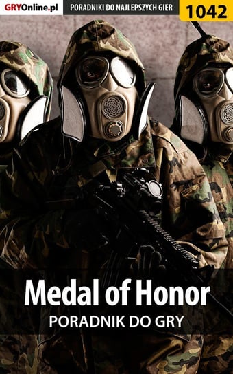 Medal of Honor - poradnik do gry Chwistek Michał Kwiść