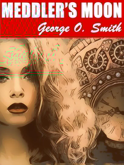 Meddler's Moon - ebook epub Smith George O.