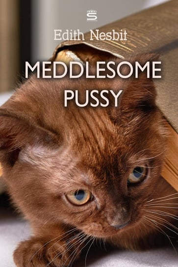 Meddlesome Pussy Nesbit Edith