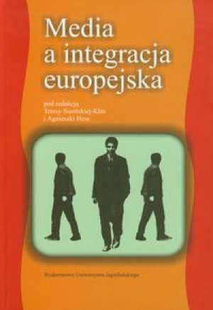 Media a integracja europejska Opracowanie zbiorowe