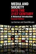 Media and Society into the 21st Century Gorman Lyn