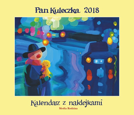 Media Rodzina, kalendarz ścienny 2018, Pan Kuleczka Media Rodzina